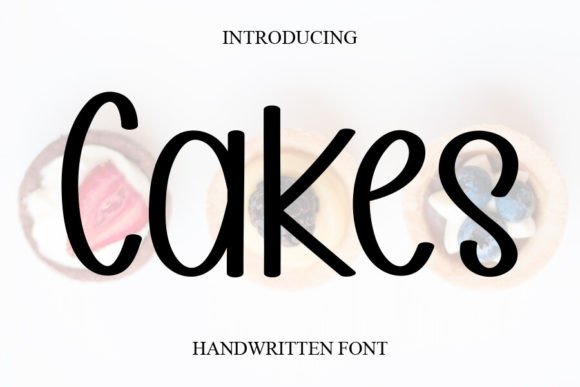 Cakes Font: A Handwritten Typeface for Editorial Design