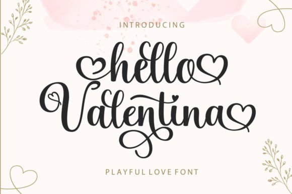 Hello Valentina: A Feminine Script Font for Elegant Branding