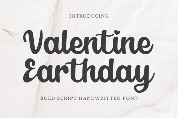Valentine Earthday: A Bold Script Font for Impactful Digital Campaigns