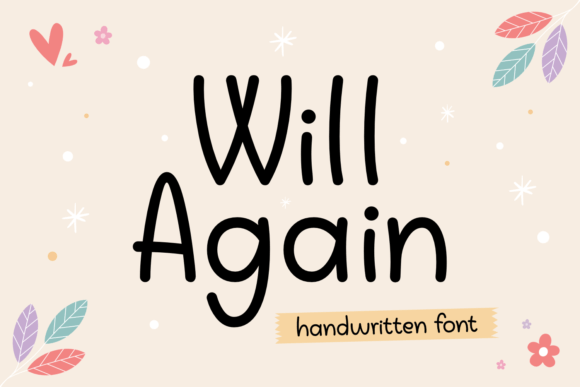 Will Again Font: Adding Handwritten Charm to Campaigns